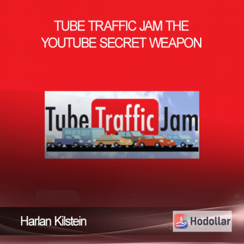 Harlan Kilstein - Tube Traffic Jam - The YouTube Secret Weapon