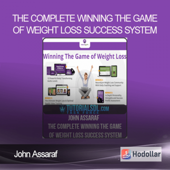 John Assaraf – The Complete Winning The Game Of Weight Loss Success System