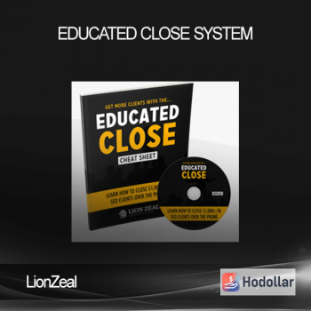 LionZeal - Educated Close System