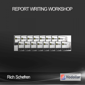 Rich Schefren - Report Writing Workshop