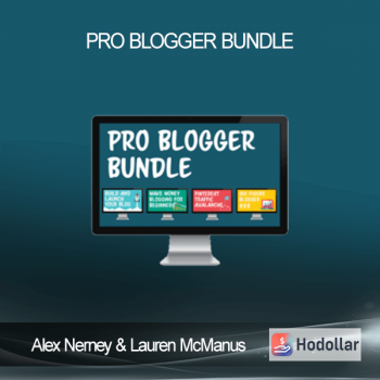 Alex Nerney & Lauren McManus - Pro Blogger Bundle