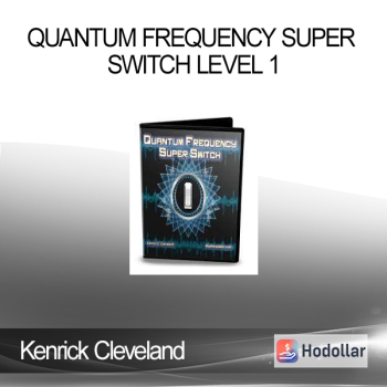 Kenrick Cleveland - Quantum Frequency Super Switch Level 1