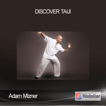 Adam Mizner - Discover Taiji