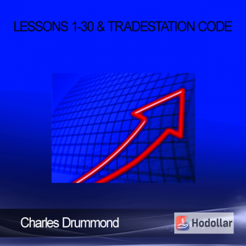 Charles Drummond - Lessons 1-30 & Tradestation Code