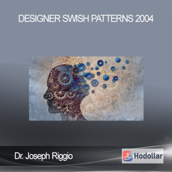 Dr. Joseph Riggio – Designer Swish Patterns 2004