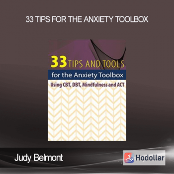 Judy Belmont - 33 Tips for the Anxiety Toolbox