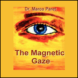 Marco Paret - Introduction to Mesmerism and Quantum Magnetic Gaze