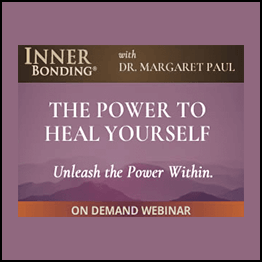 Margaret Paul - Inner Bonding - Passionate Purpose & Vibrant Health