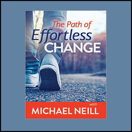 Michael Neill - The Path of Effortless Change