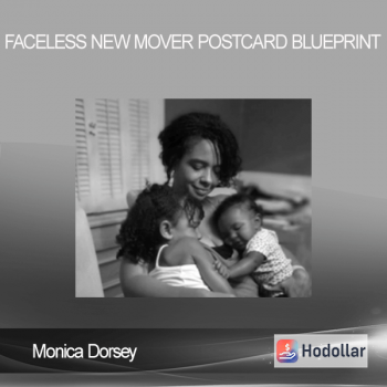 Monica Dorsey - Faceless New Mover Postcard Blueprint