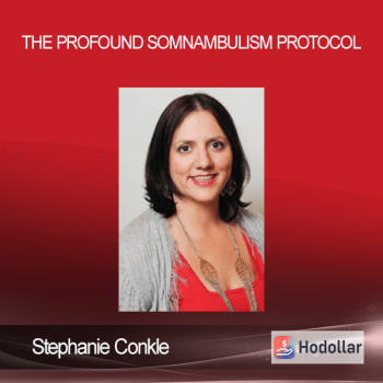 Stephanie Conkle - The Profound Somnambulism Protocol