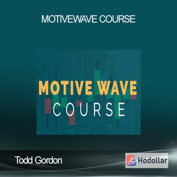 Todd Gordon - MotiveWave Course