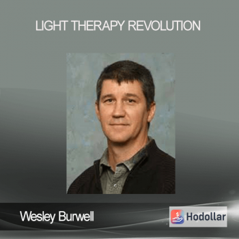 Wesley Burwell - Light Therapy Revolution