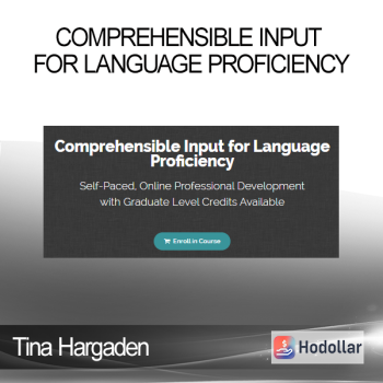 Tina Hargaden - Comprehensible Input for Language Proficiency