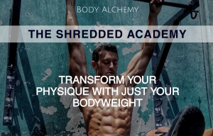 Body Alchemy - Shredded Academy
