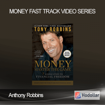 Anthony Robbins – Money Fast Track Video Series