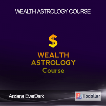 Arziana EverDark - WEALTH ASTROLOGY Course