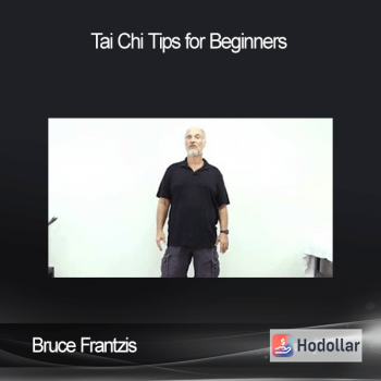 Bruce Frantzis - Tai Chi Tips for Beginners