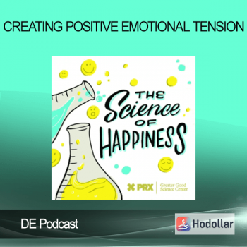 DE Podcast - Creating Positive Emotional Tension