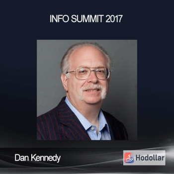 Dan Kennedy - Info Summit 2017