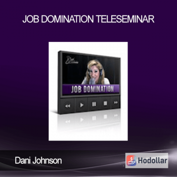 Dani Johnson - Job Domination Teleseminar