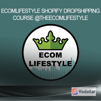 Ecomlifestyle Shopify Dropshipping Course @TheEcomlifestyle