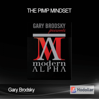 Gary Brodsky - The Pimp MindSet