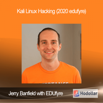 Jerry Banfield with EDUfyre - Kali Linux Hacking (2020 edufyre)