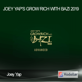 Joey Yap - Joey Yap's Grow Rich with Bazi 2019 (ADVANCED)