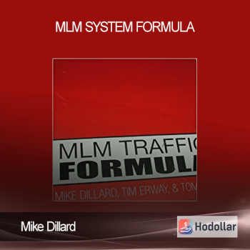Mike Dillard - MLM System Formula