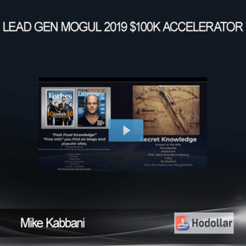Mike Kabbani - Lead Gen Mogul 2019 $100k Accelerator