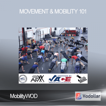 MobilityWOD - Movement & Mobility 101