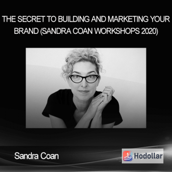 Sandra Coan - The Secret to Building and Marketing Your Brand (Sandra Coan Workshops 2020)