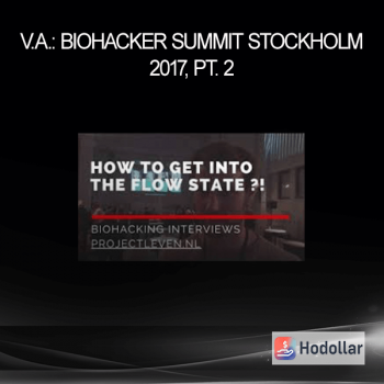 V.A.: Biohacker Summit Stockholm 2017, Pt. 2