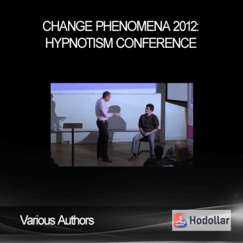 Various Authors - Change Phenomena 2012: Hypnotism Conference