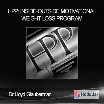 Dr Lloyd Glauberman - HPP: Inside-Outside Motivational Weight Loss Program