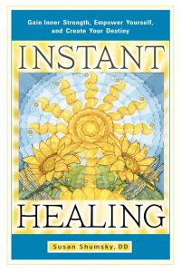 Susan Shumsky – Instant Healing: Transform Your Mind