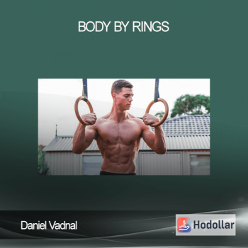 Daniel Vadnal – Body by Rings