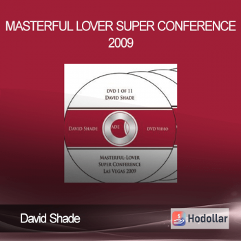 David Shade - Masterful Lover Super Conference 2009