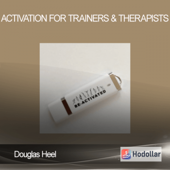 Douglas Heel - Activation for Trainers & Therapists