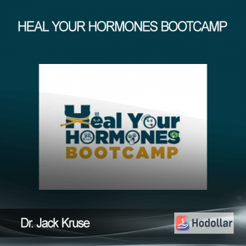 Dr. Jack Kruse - Heal Your Hormones Bootcamp