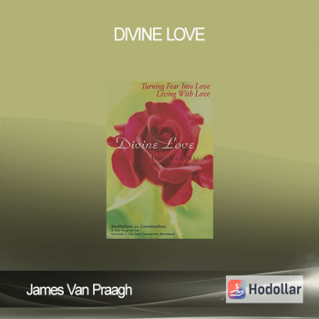 James Van Praagh - Divine love