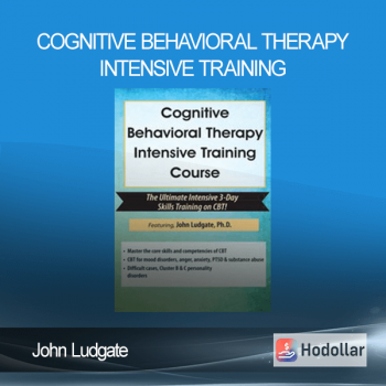John Ludgate - Cognitive Behavioral Therapy Intensive Training