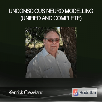 Kenrick Cleveland - Unconscious Neuro Modelling (Unified and Complete)