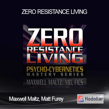 Maxwell Maltz, Matt Furey - Zero Resistance Living
