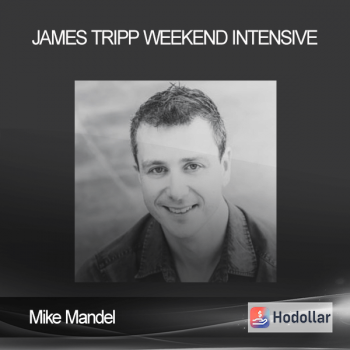 Mike Mandel - James Tripp Weekend Intensive