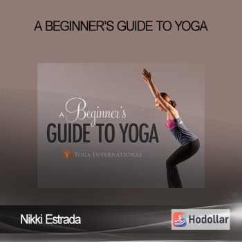 Nikki Estrada - A Beginner's Guide to Yoga