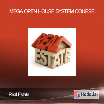 Real Estate - MEGA Open House System Course