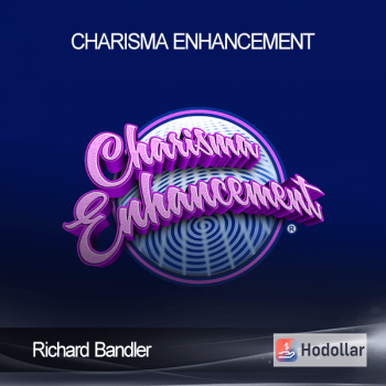 Richard Bandler - Charisma Enhancement