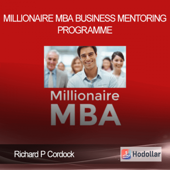 Richard P Cordock - Millionaire MBA Business Mentoring Programme